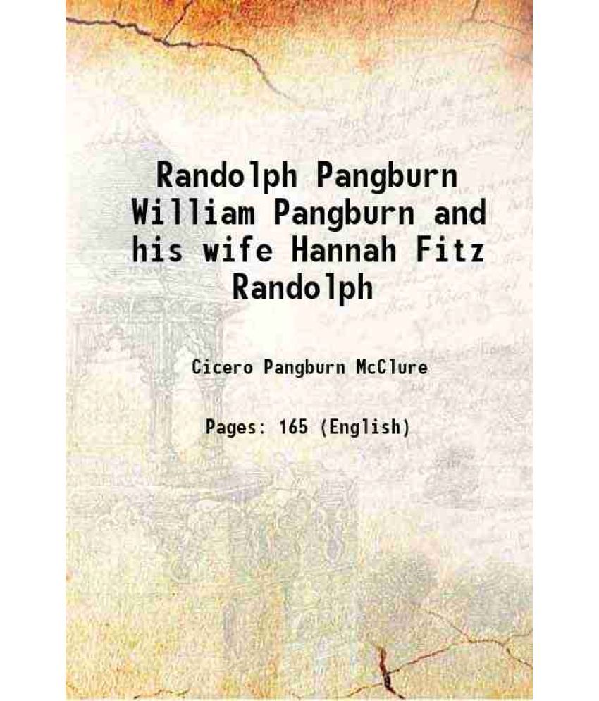     			Randolph Pangburn William Pangburn and his wife Hannah Fitz Randolph 1909 [Hardcover]