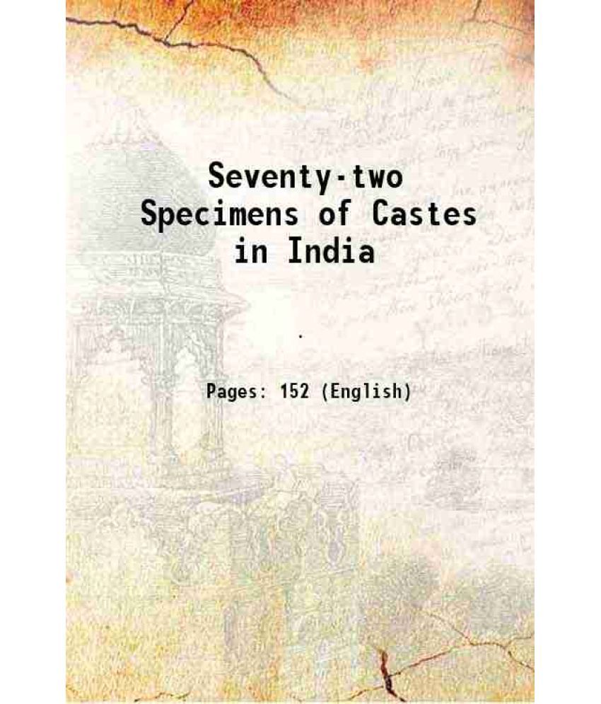     			Seventy-two Specimens of Castes in India 1837 [Hardcover]