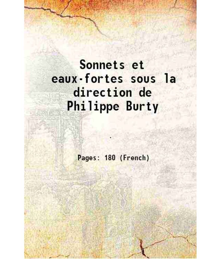     			Sonnets et eaux-fortes sous la direction de Philippe Burty 1869 [Hardcover]