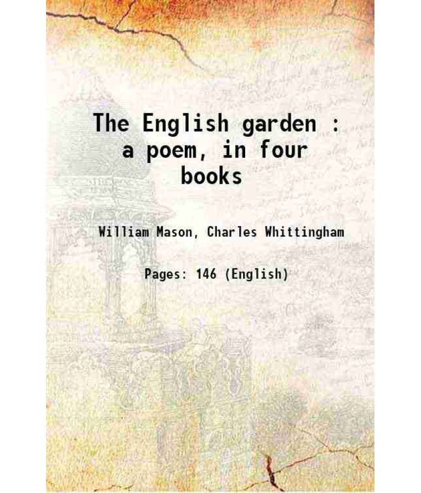     			The English garden : a poem, in four books 1803 [Hardcover]