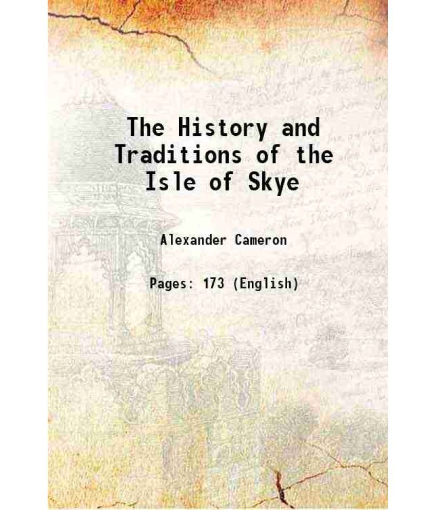     			The History and Traditions of the Isle of Skye 1871 [Hardcover]