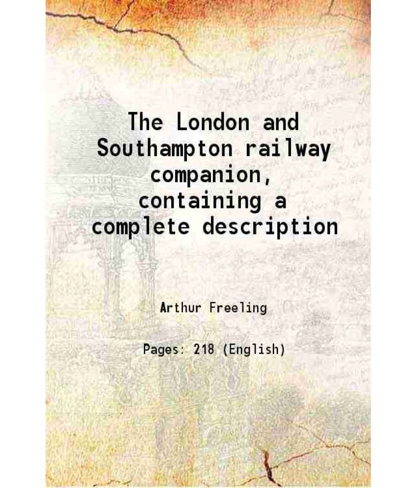     			The London and Southampton railway companion 1839 [Hardcover]