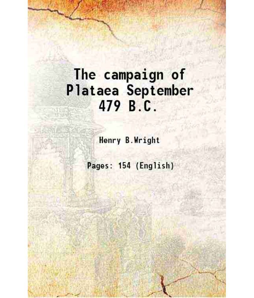     			The campaign of Plataea September 479 B.C. 1904 [Hardcover]
