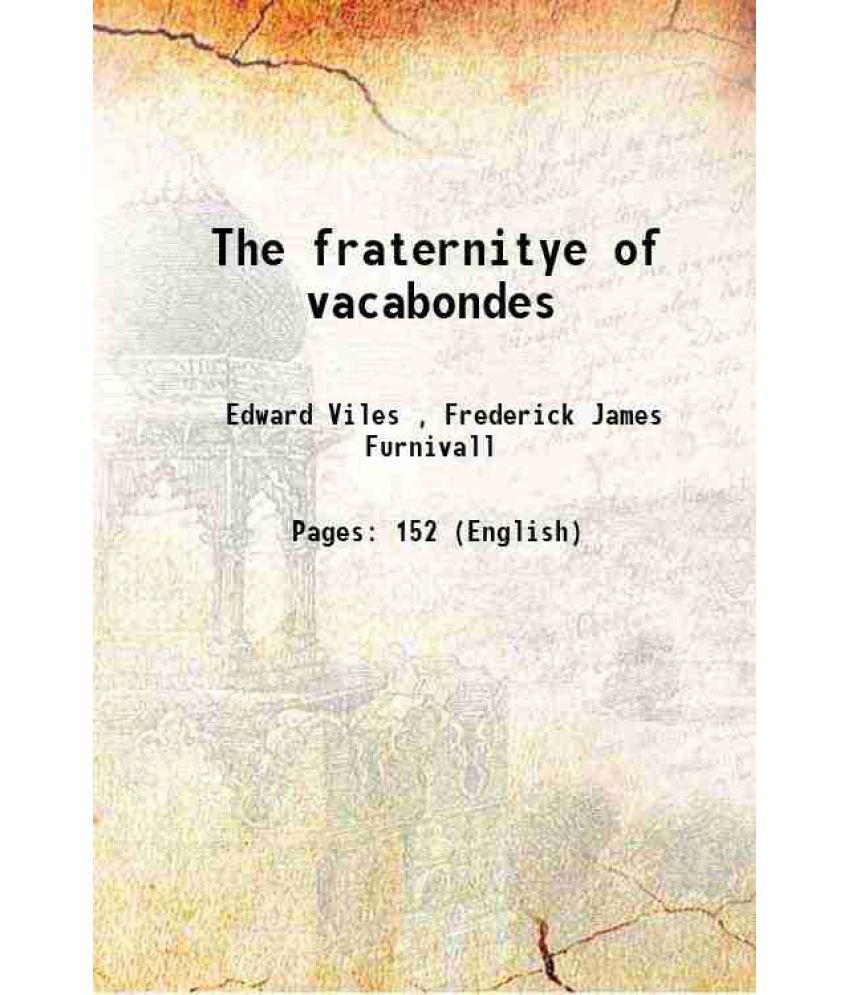     			The fraternitye of vacabondes 1869 [Hardcover]