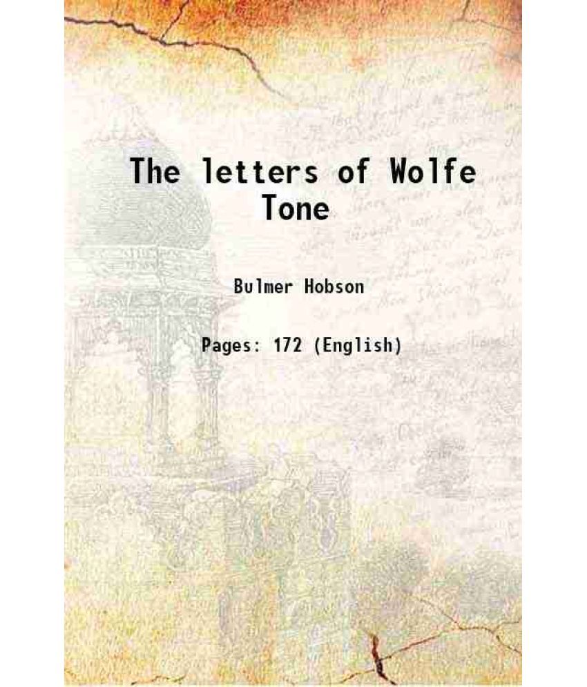     			The letters of Wolfe Tone 1920 [Hardcover]