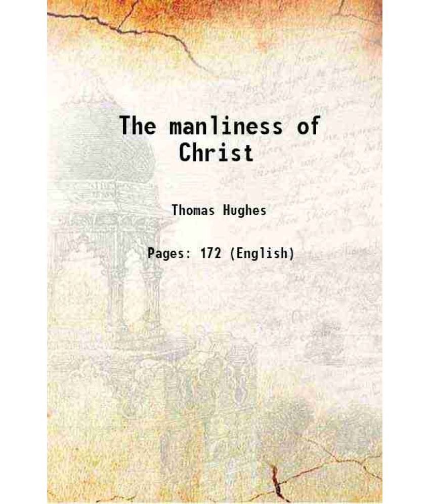     			The manliness of Christ [Hardcover]