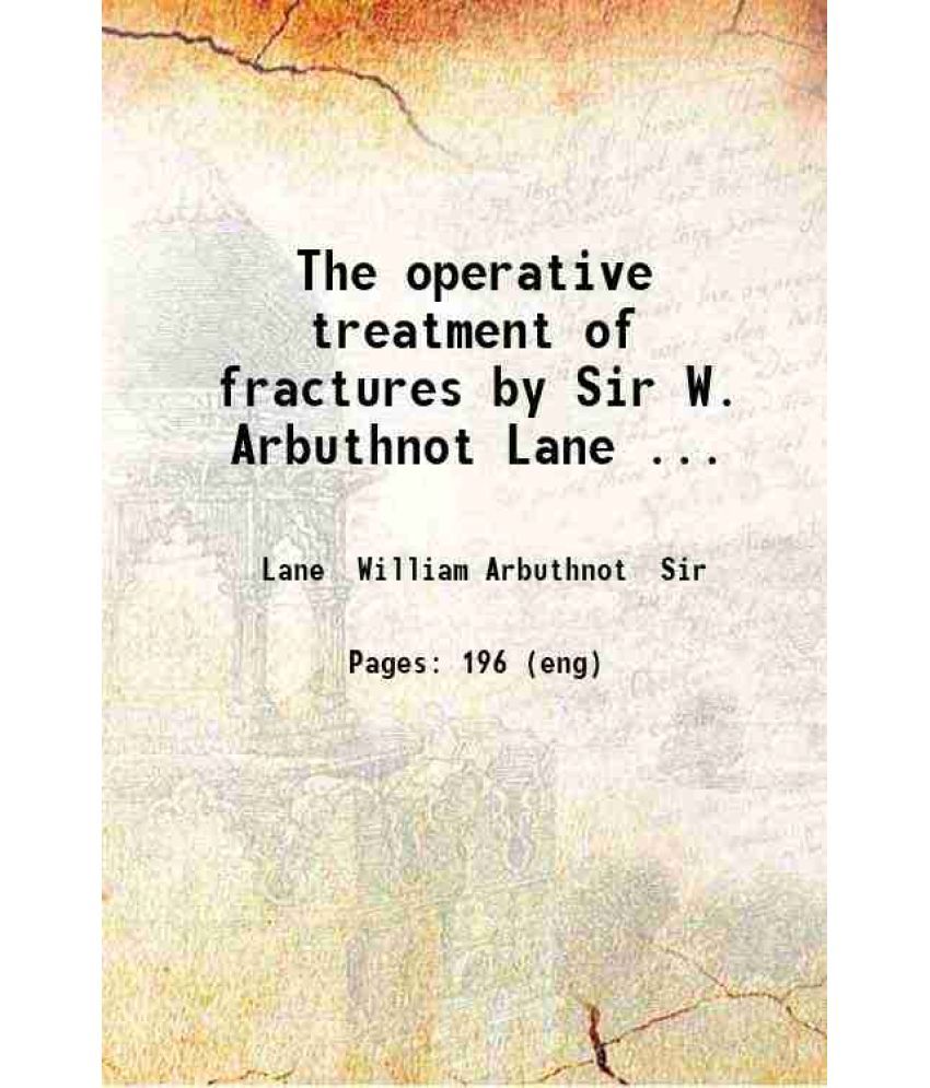     			The operative treatment of fractures 1914 [Hardcover]