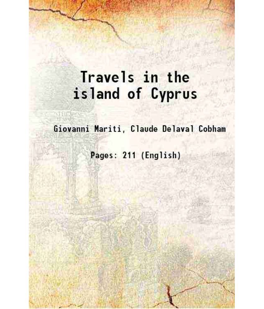     			Travels in the island of Cyprus 1909 [Hardcover]