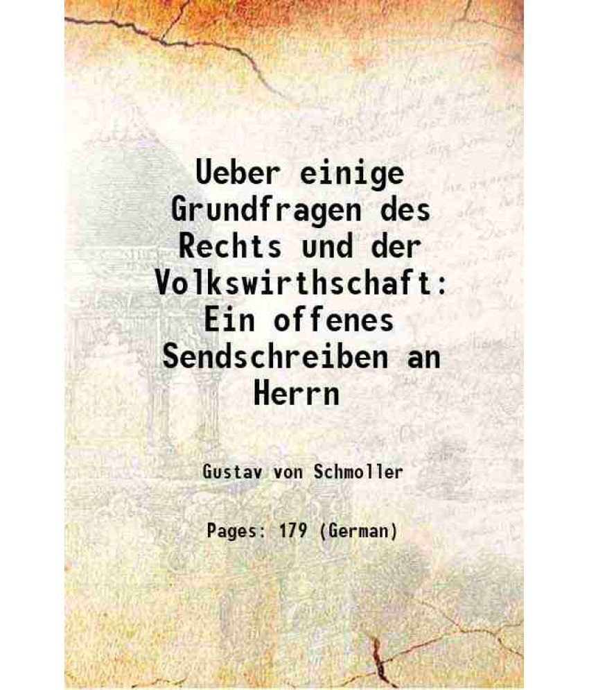     			Ueber einige Grundfragen des Rechts und der Volkswirthschaft Ein offenes Sendschreiben an Herrn 1875 [Hardcover]