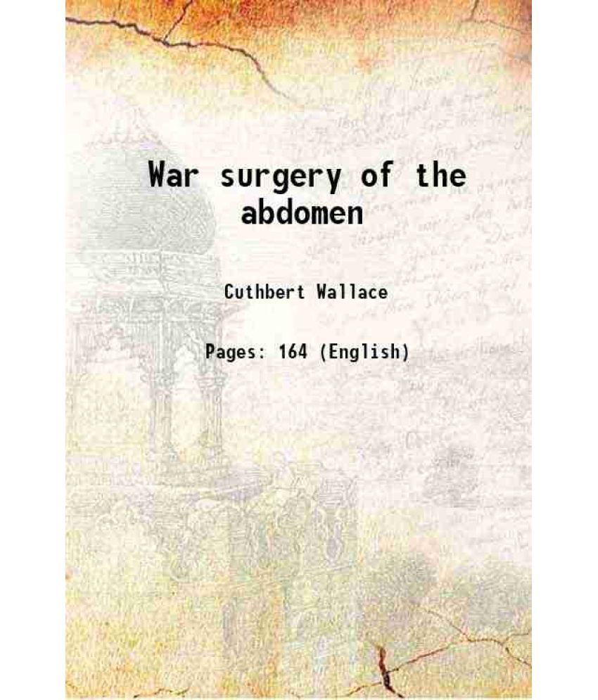     			War surgery of the abdomen 1918 [Hardcover]