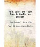 Folk tales and fairy lore in Gaelic and English 1910