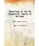 Genealogy of the De Carpentier family of Holland