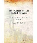 The Dialect of the English Gypsies 1875