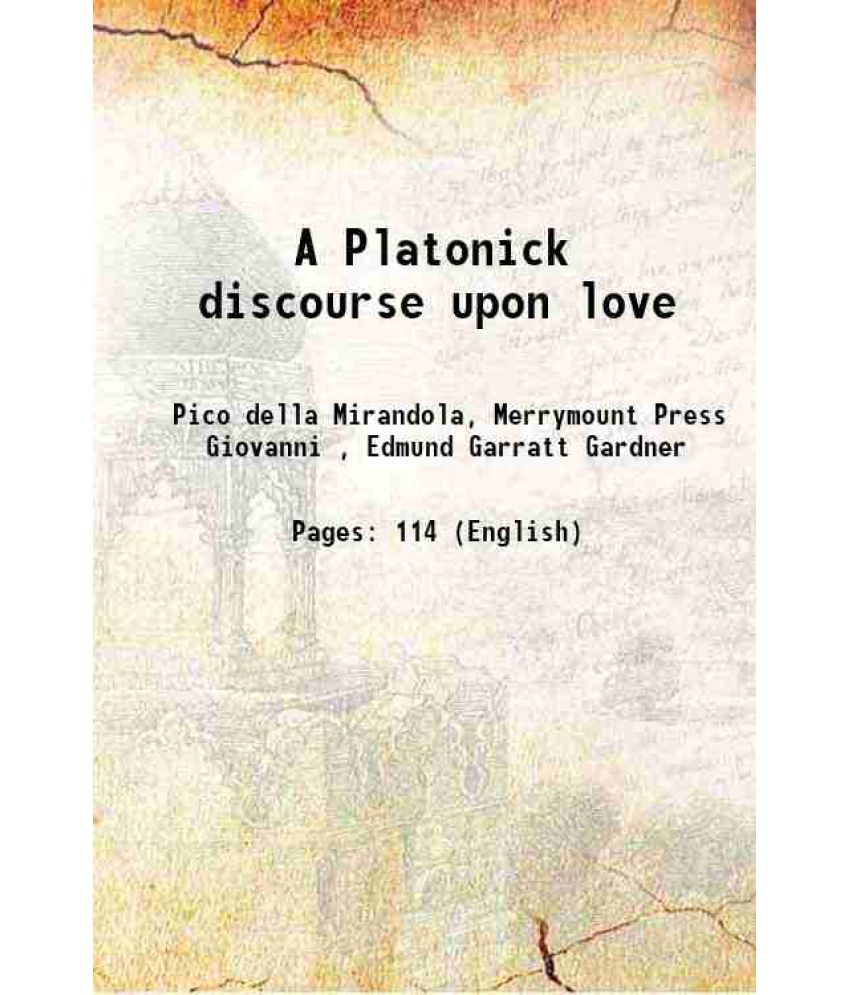     			A Platonick discourse upon love 1914