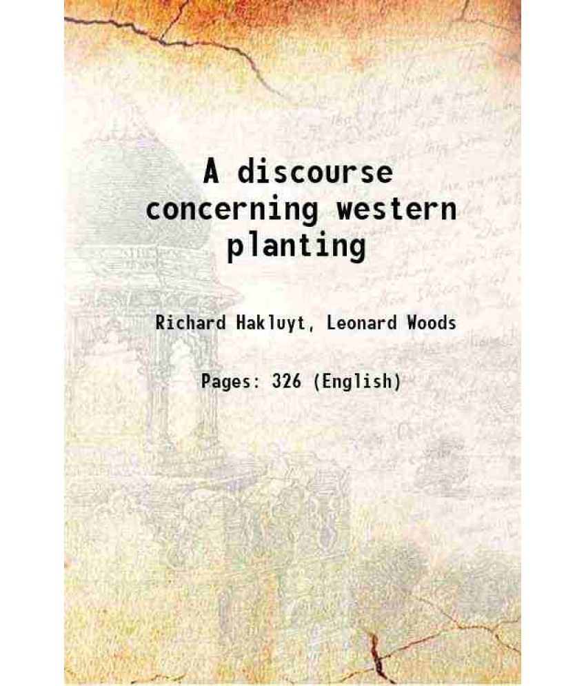     			A discourse concerning western planting 1877