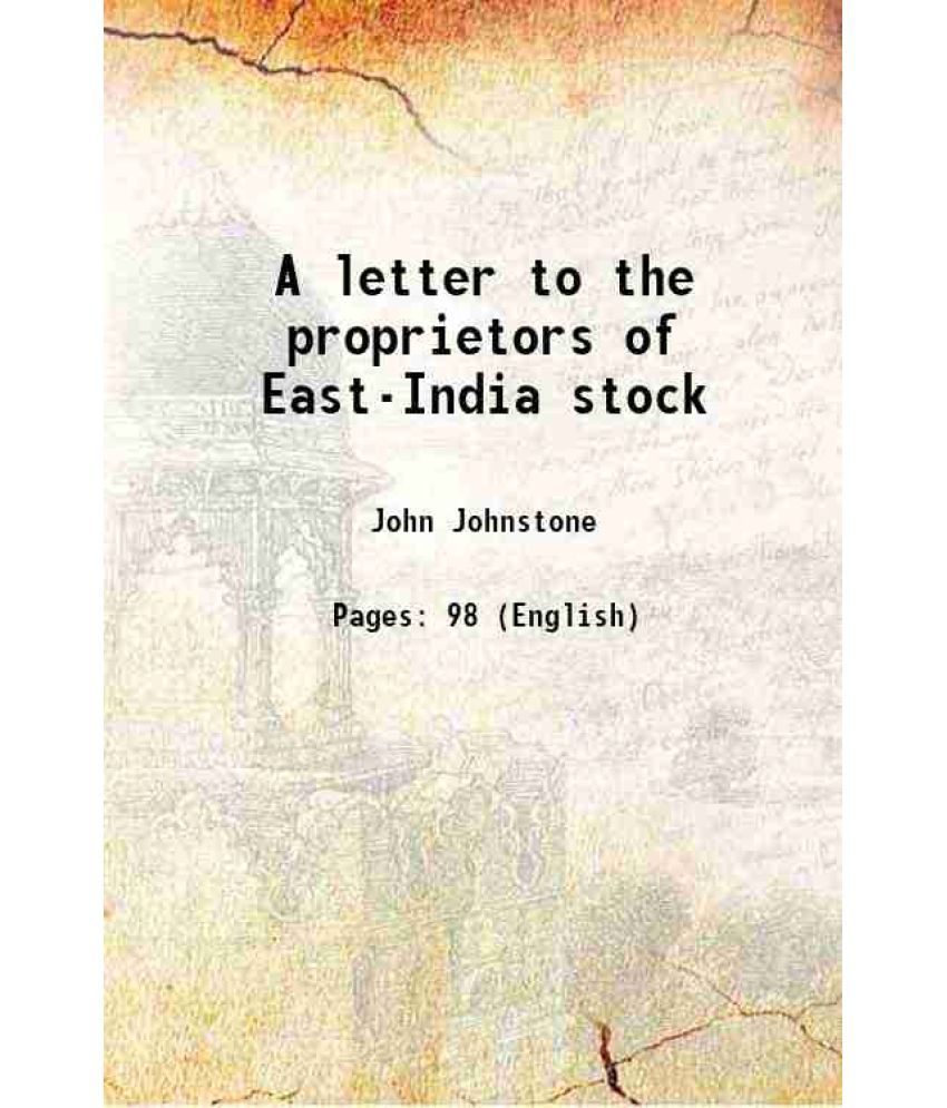     			A letter to the proprietors of East-India stock 1766