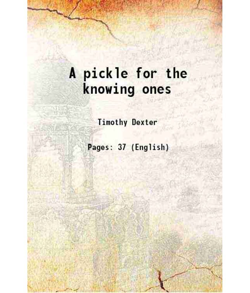     			A pickle for the knowing ones 1848