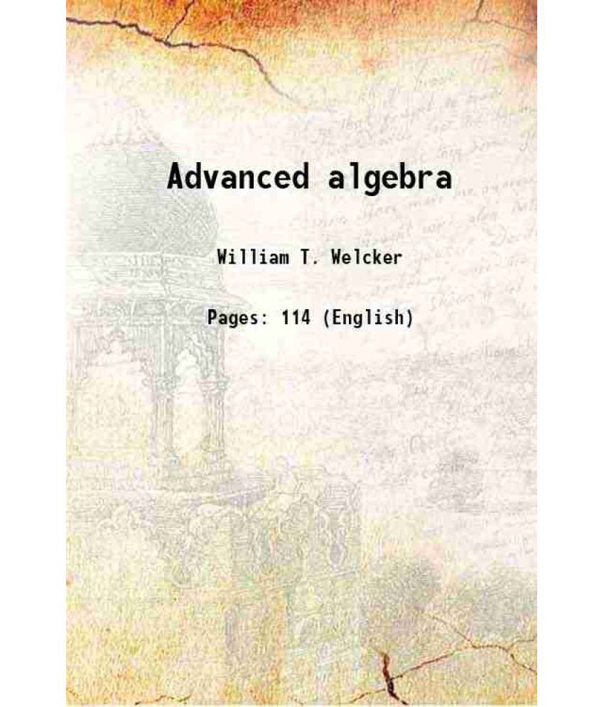     			Advanced algebra 1880