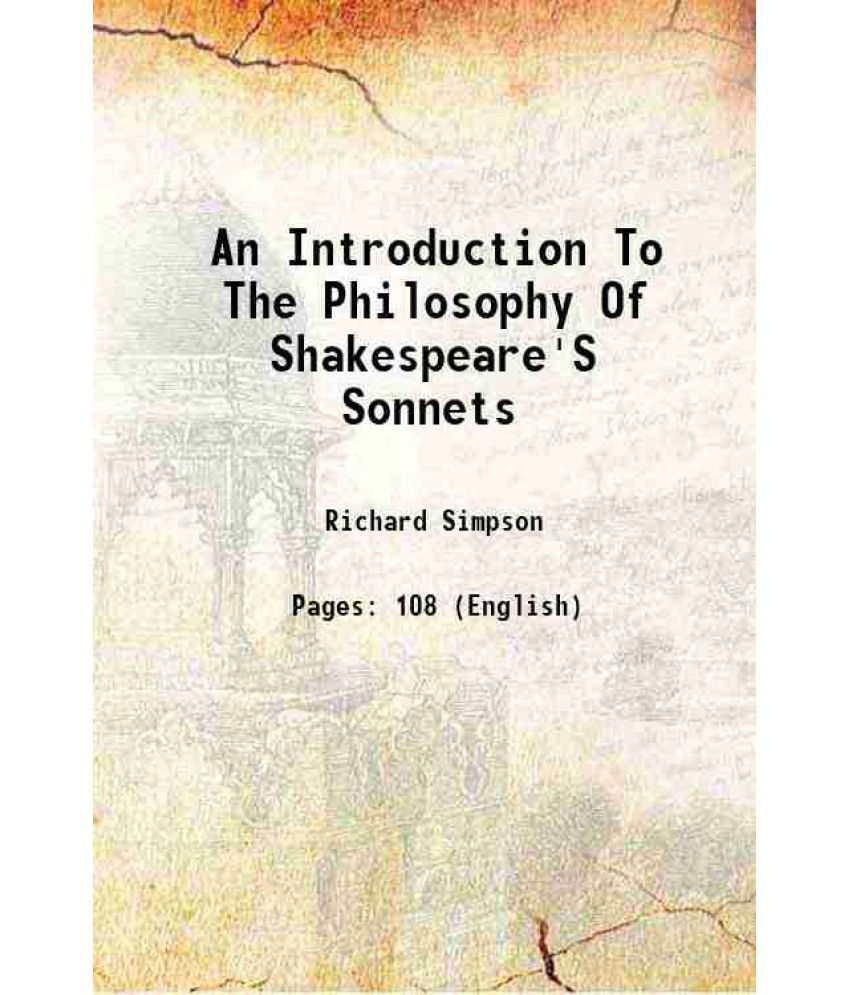     			An Introduction To The Philosophy Of Shakespeare'S Sonnets 1868