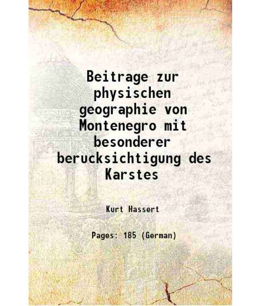     			Beitrage zur physischen geographie von Montenegro mit besonderer berucksichtigung des Karstes 1895