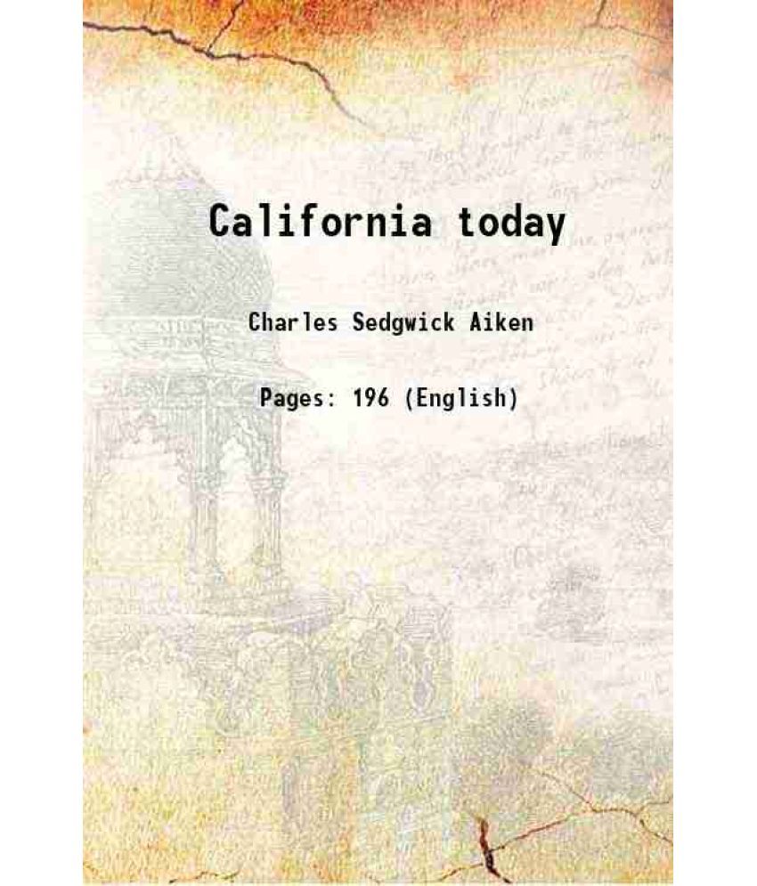     			California today 1903