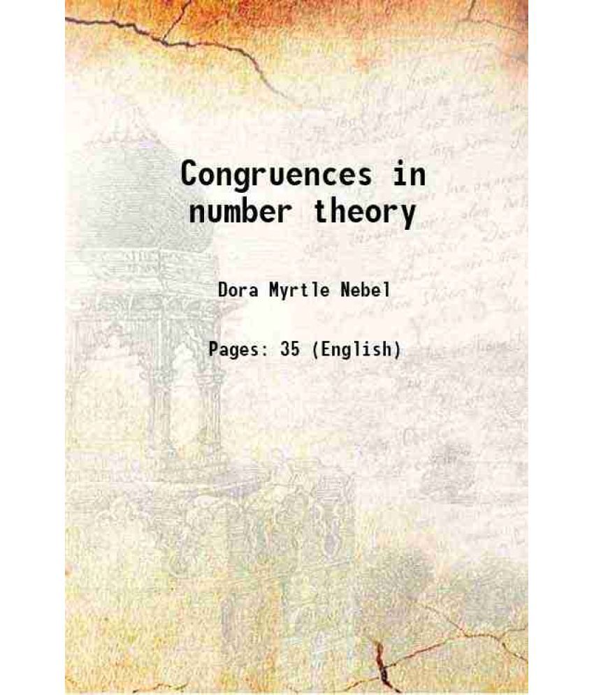     			Congruences in number theory 1914