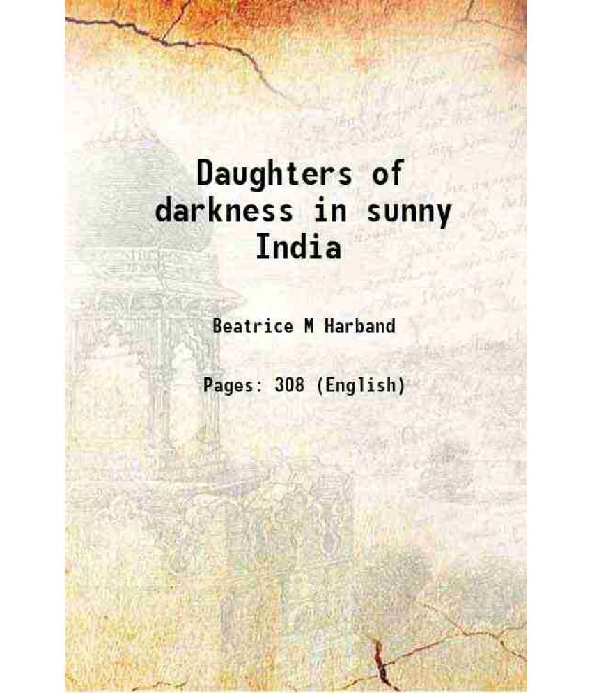     			Daughters of darkness in sunny India 1903
