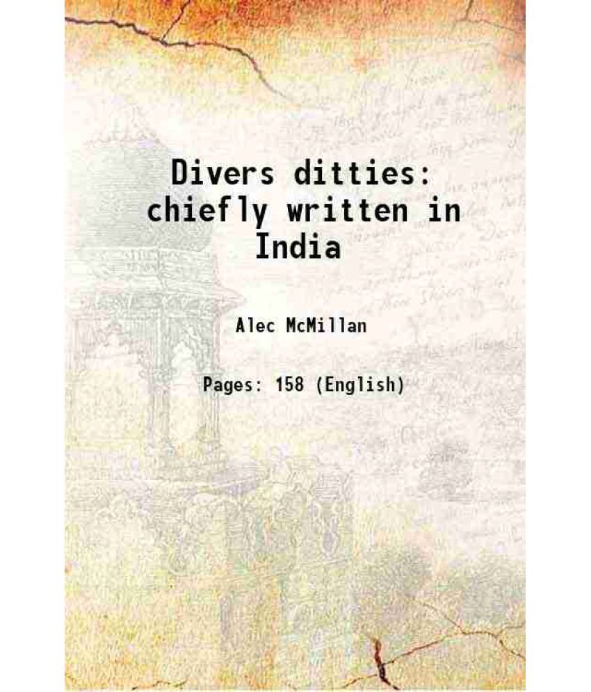     			Divers ditties chiefly written in India 1895