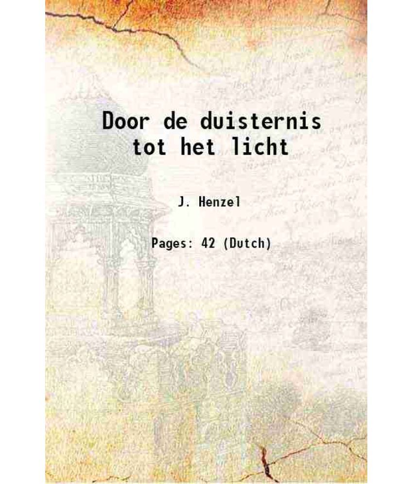     			Door de duisternis tot het licht 1915