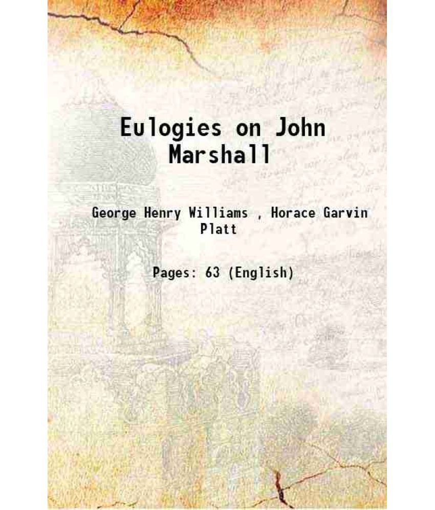     			Eulogies on John Marshall 1901