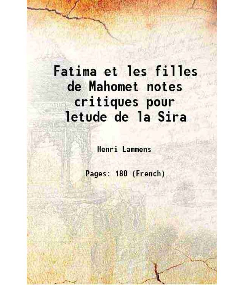     			Fatima et les filles de Mahomet notes critiques pour letude de la Sira 1912