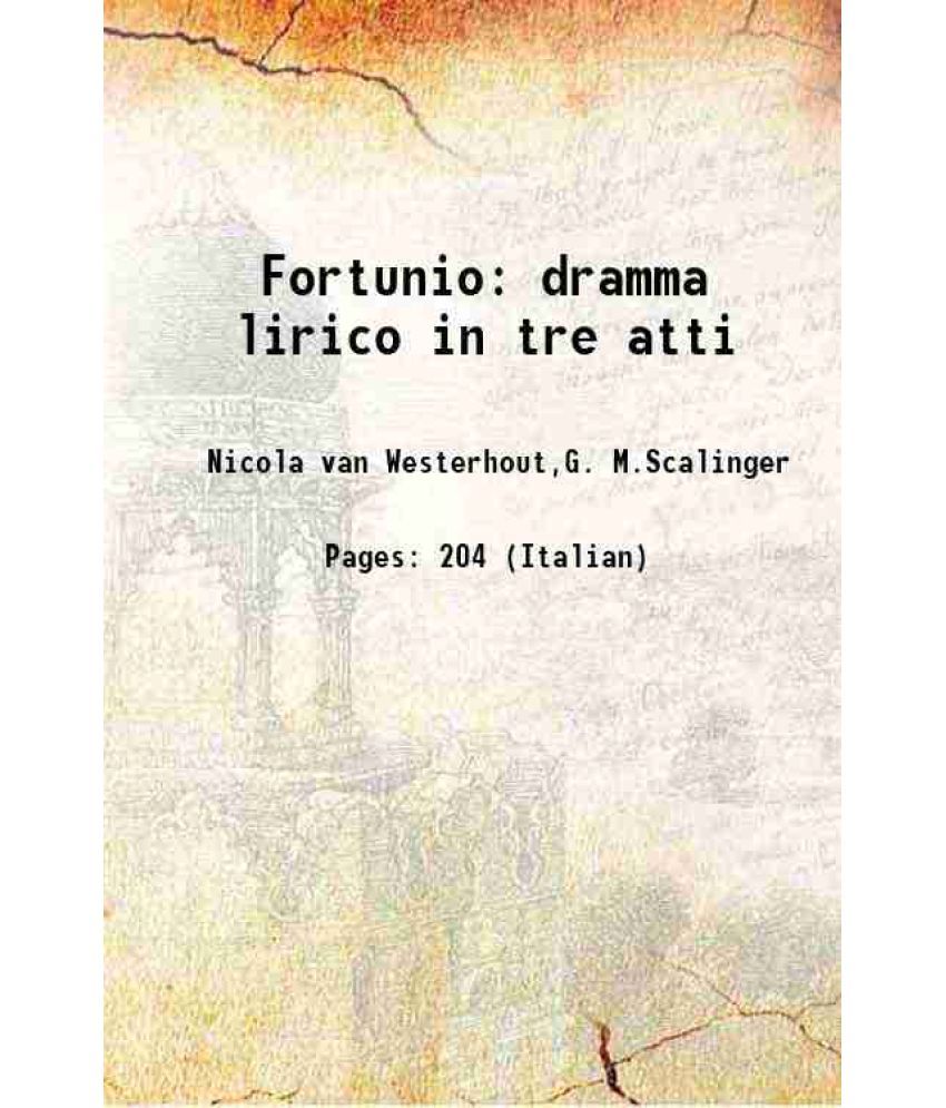     			Fortunio dramma lirico in tre atti 1895