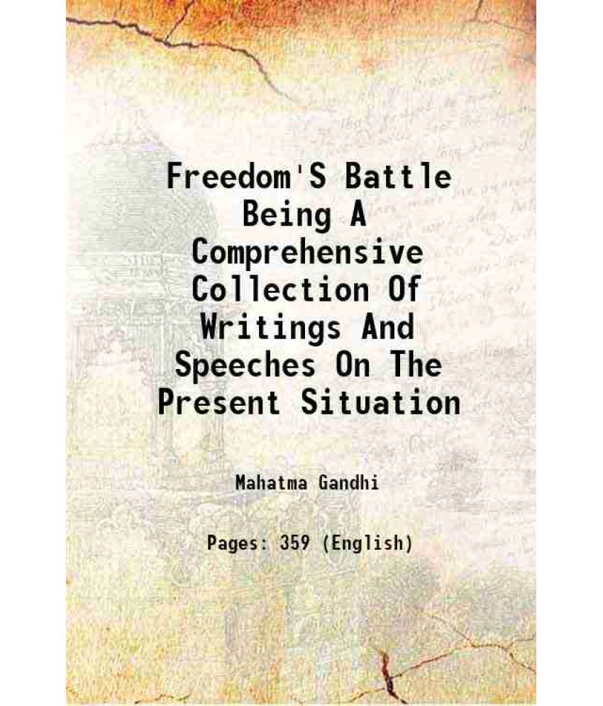     			Freedom'S Battle Being A Comprehensive Collection Of Writings And Speeches On The Present Situation 1922