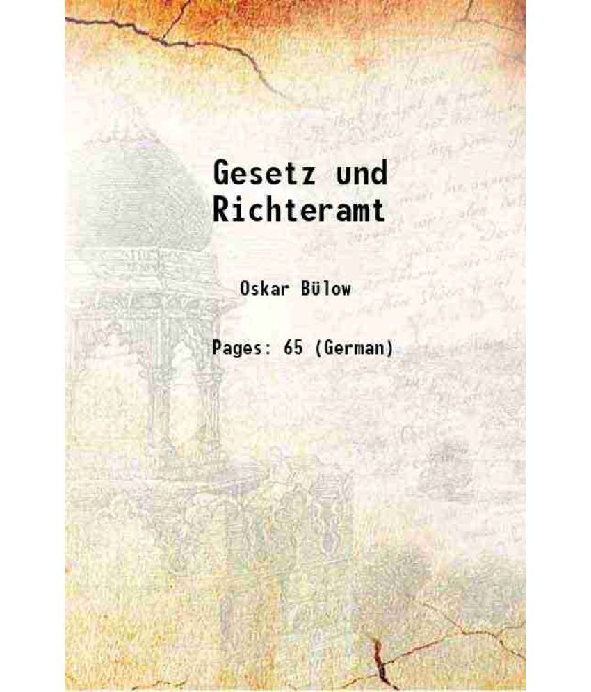     			Gesetz und Richteramt 1885