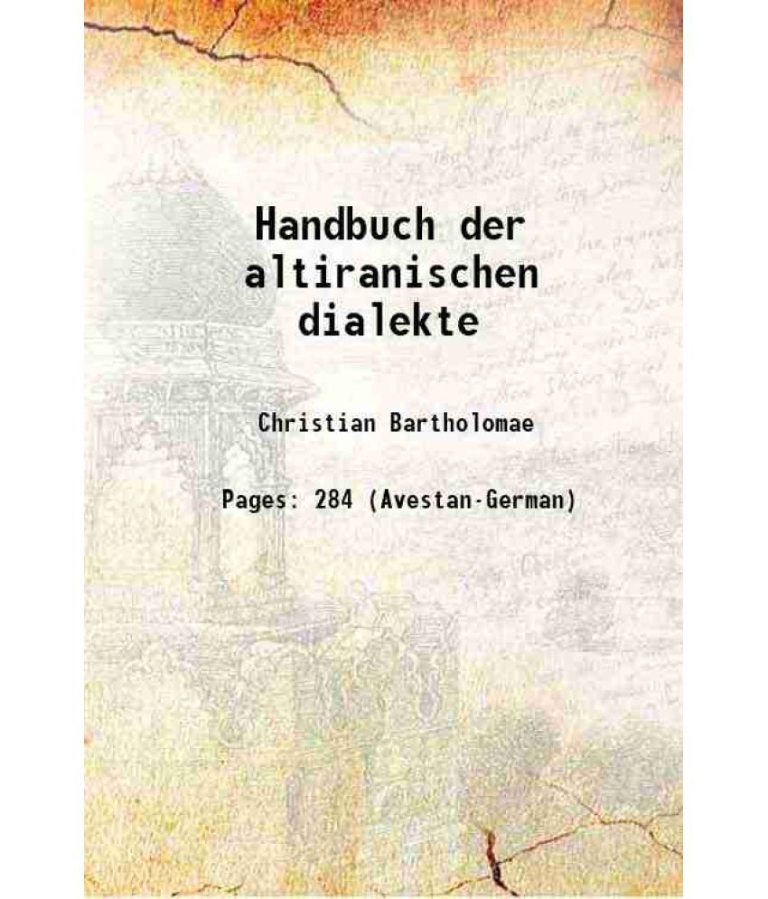     			Handbuch der altiranischen dialekte 1883