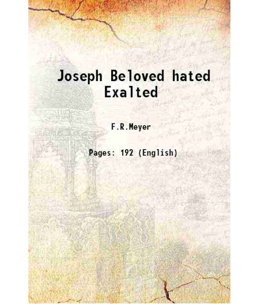     			Joseph Beloved hated Exalted 1897