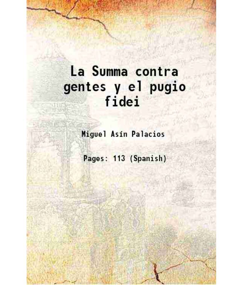     			La Summa contra gentes y el pugio fidei 1905