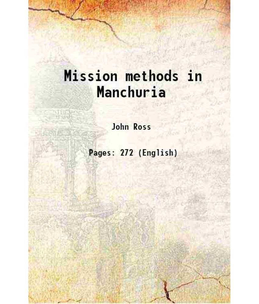     			Mission methods in Manchuria 1903