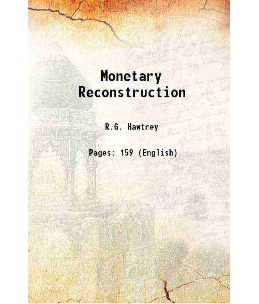     			Monetary Reconstruction 1923