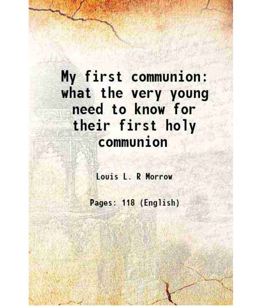     			My first communion what the very young need to know for their first holy communion 1949