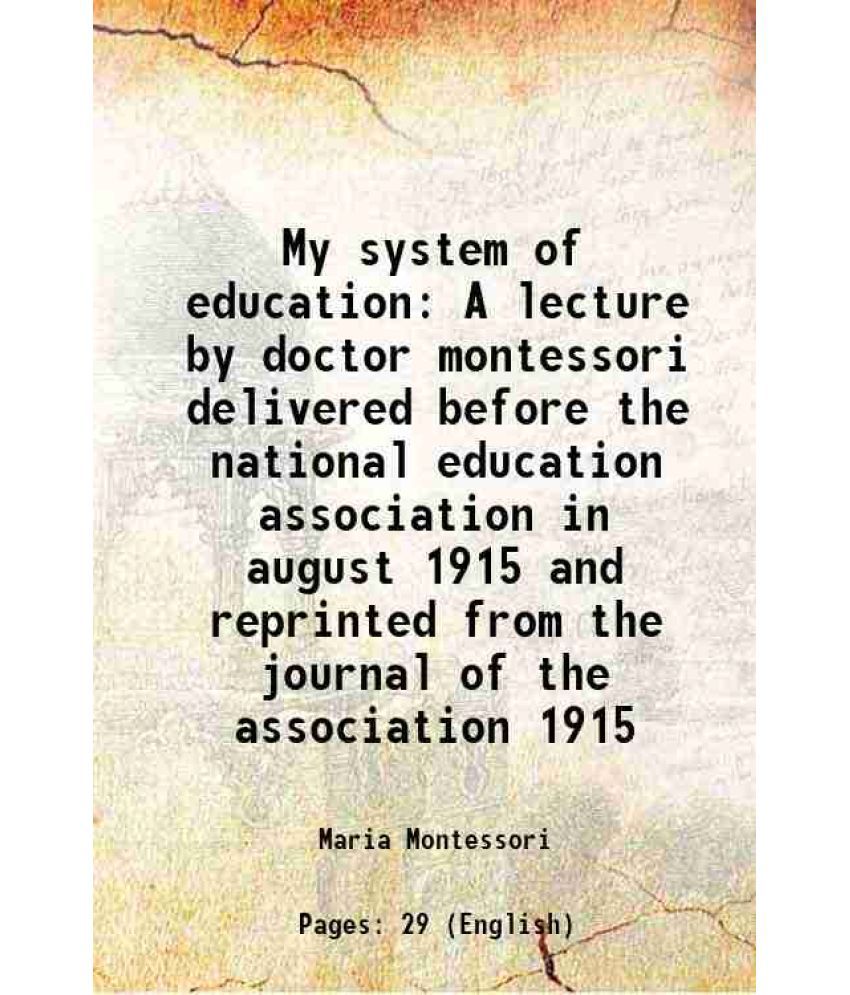     			My system of education 1915