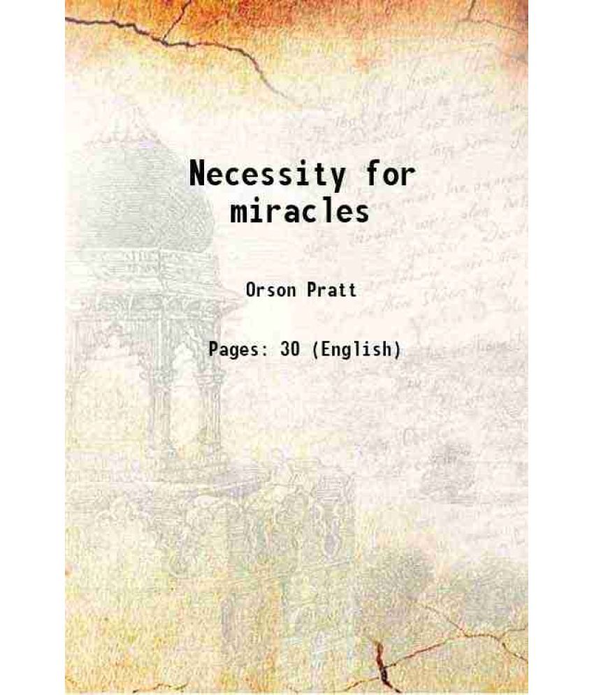     			Necessity for miracles 1856