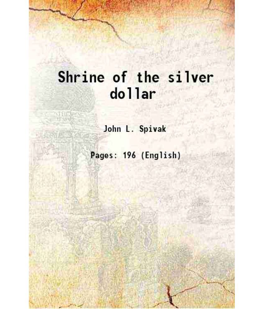     			Shrine of the silver dollar 1940