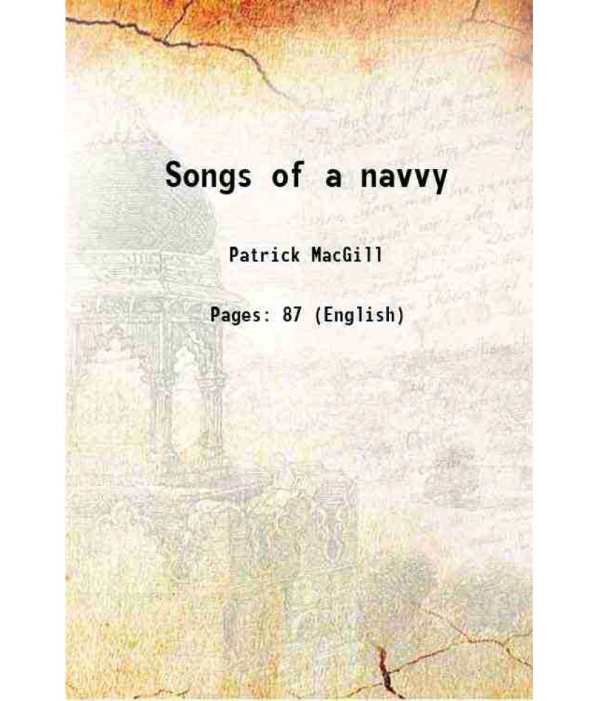     			Songs of a navvy 1911