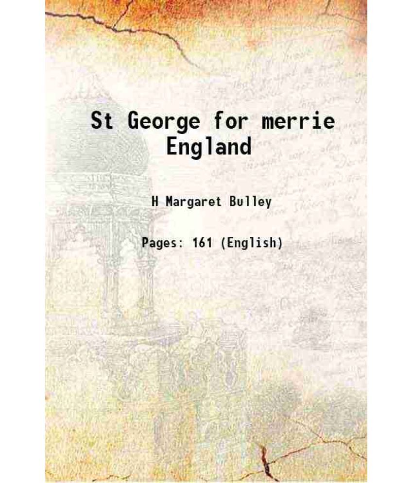     			St George for merrie England 1908