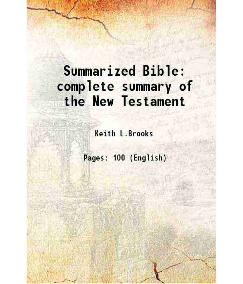     			Summarized Bible complete summary of the New Testament 1919