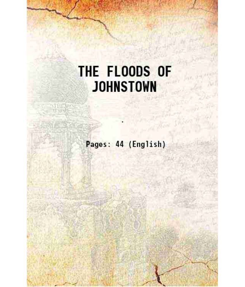     			THE FLOODS OF JOHNSTOWN 1939