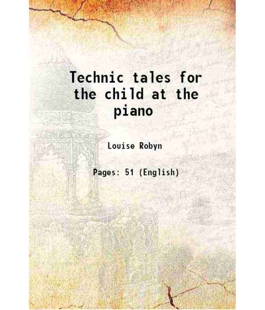     			Technic tales for the child at the piano 1936