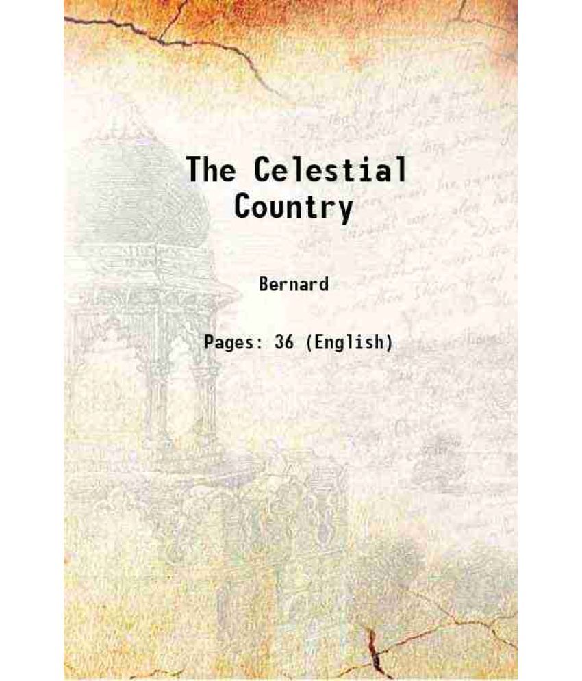     			The Celestial Country 1885