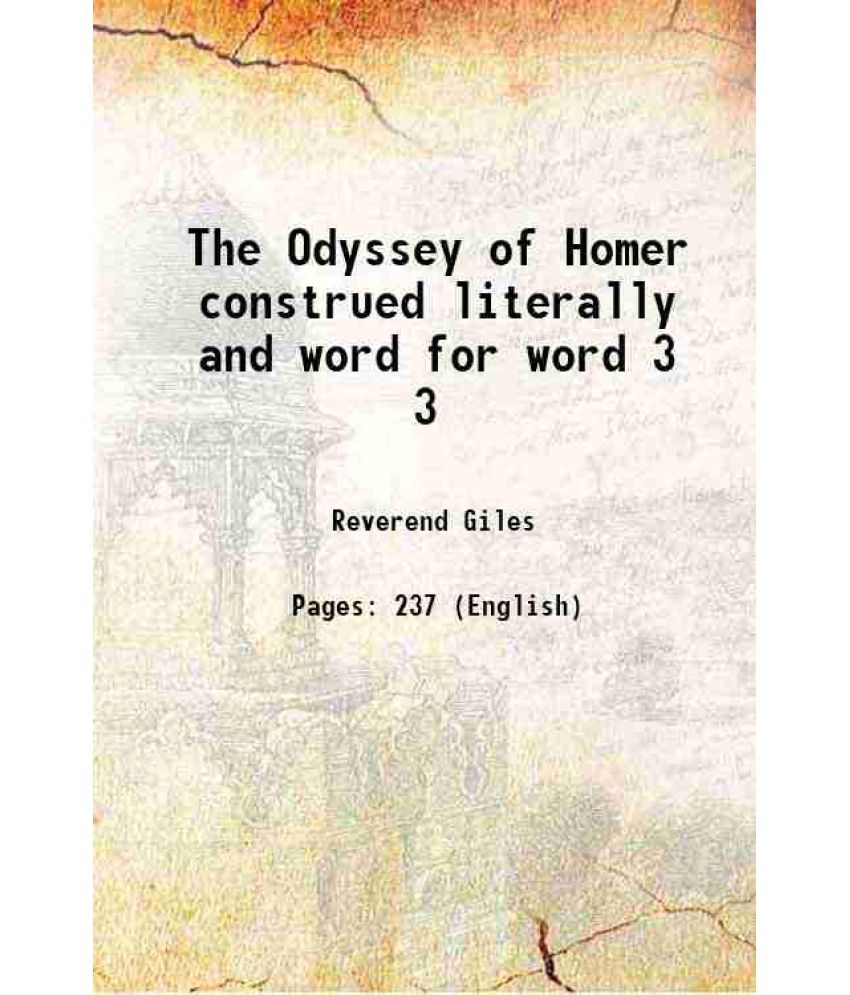     			The Odyssey of Homer construed literally and word for word Volume 3 1800